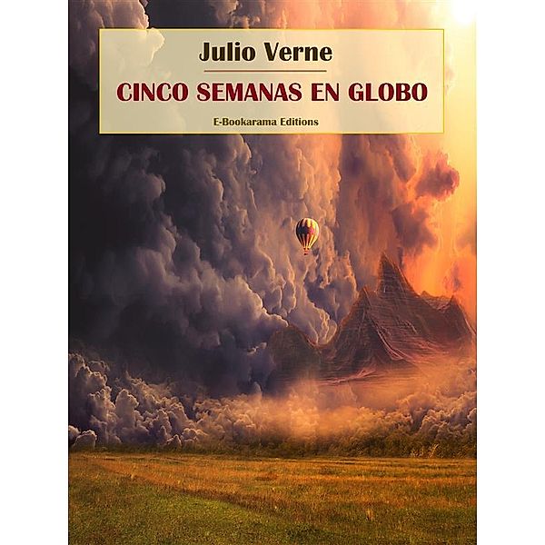 Cinco semanas en globo, Julio Verne