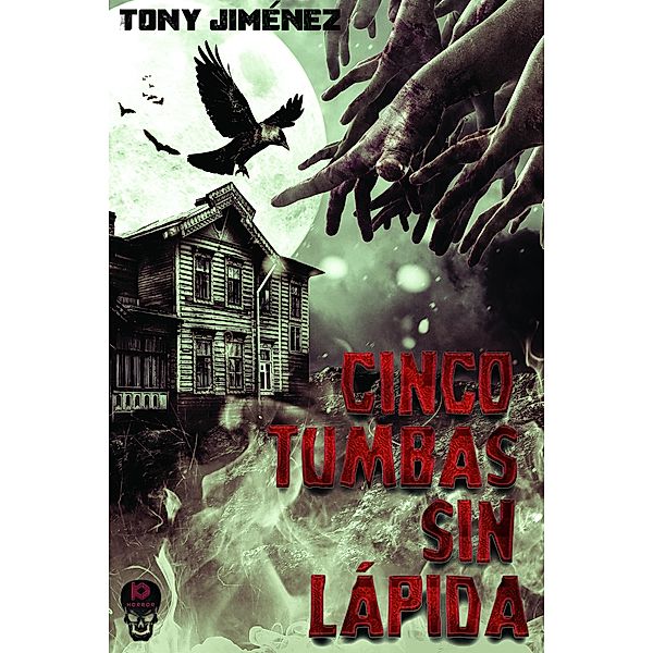 Cinco tumbas sin lapida / Khabox Editorial, Tony Jimenez