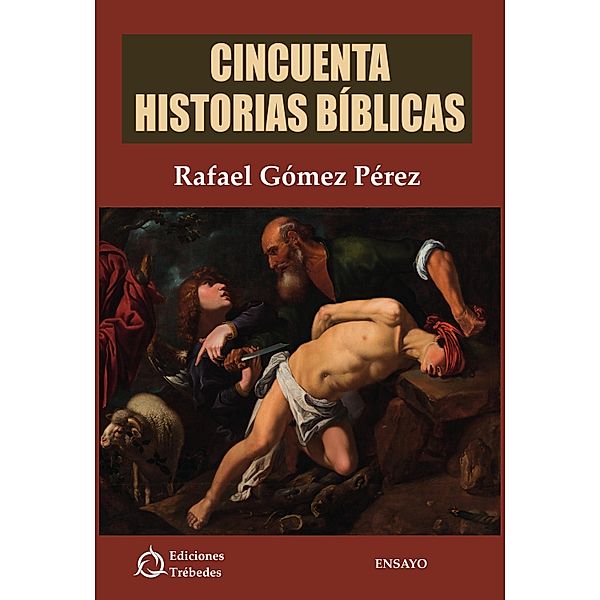 Cincuenta historias bíblicas, Gómez Pérez Rafael