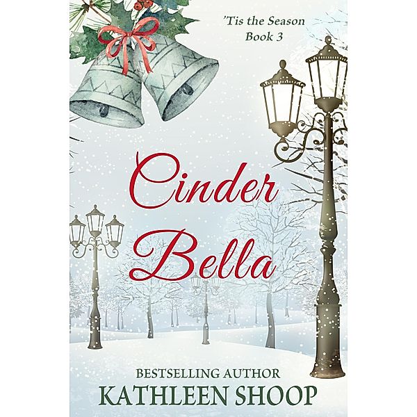 Cinder Bella, Kathleen Shoop