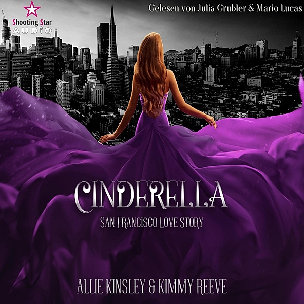 Cinderella - 1 - San Francisco Love Story, Allie Kinsley, Kimmy Reeve