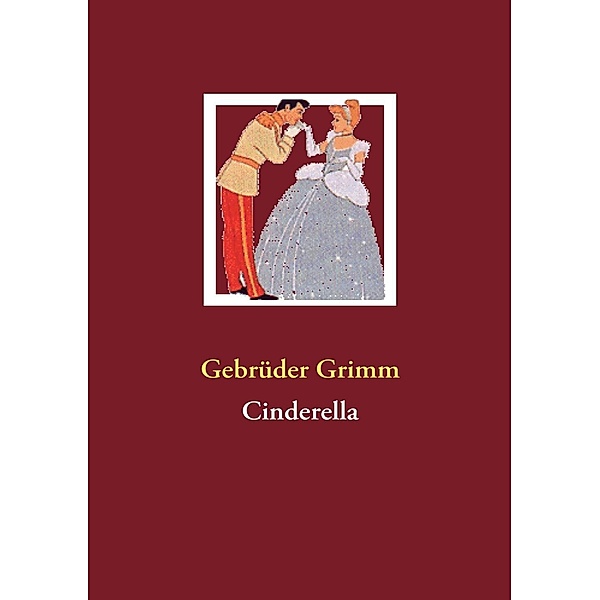 Cinderella, Die Gebrüder Grimm