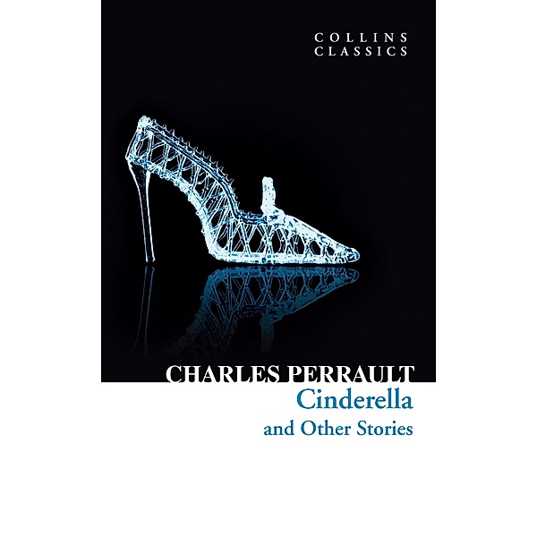 Cinderella and Other Stories / Collins Classics, Charles Perrault