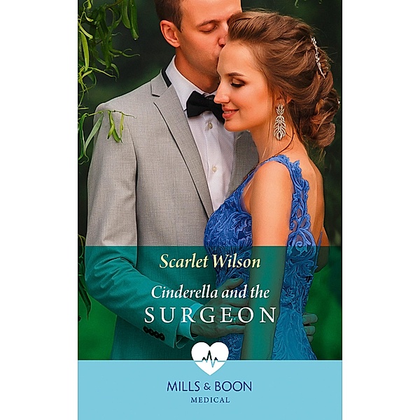 Cinderella And The Surgeon (Mills & Boon Medical) (London Hospital Midwives, Book 1) / Mills & Boon Medical, Scarlet Wilson