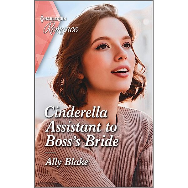 Cinderella Assistant to Boss's Bride / Billion-Dollar Bachelors Bd.3, Ally Blake