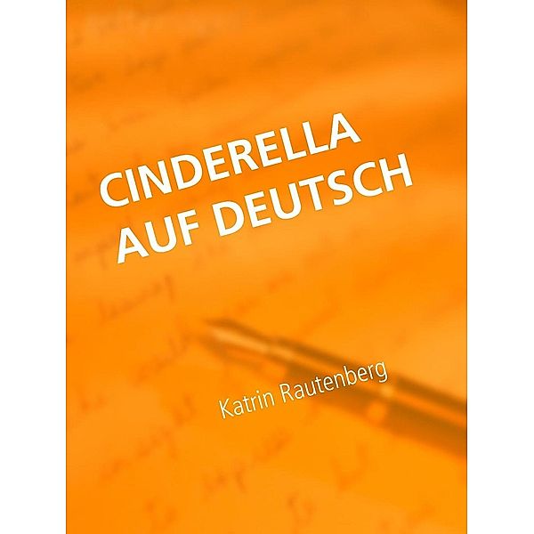 Cinderella auf Deutsch, Katrin Rautenberg