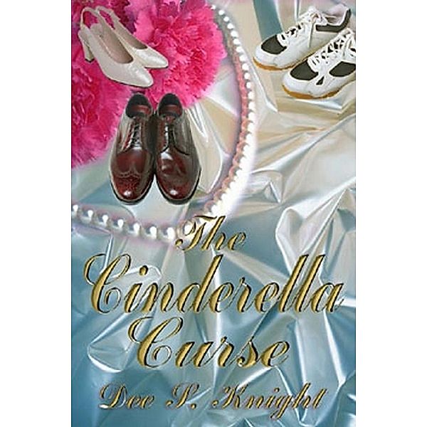 Cinderella Curse, Dee S. Knight
