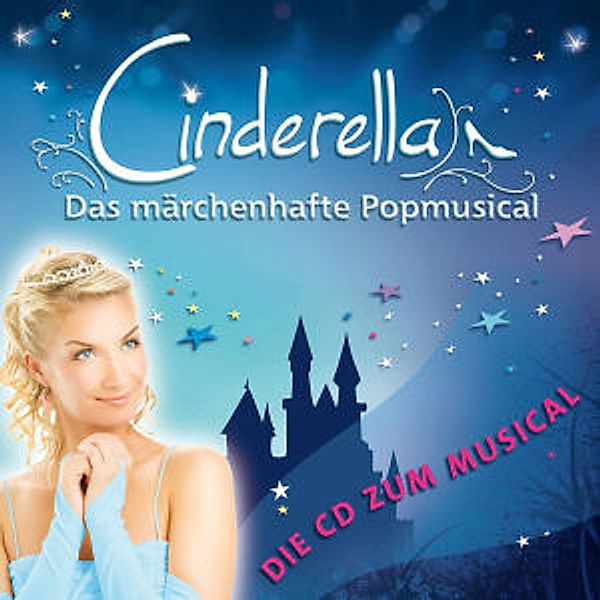 Cinderella-Das Märchenhafte Popmusical, Diverse Interpreten