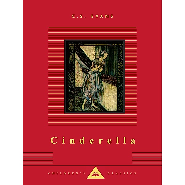 Cinderella / Everyman's Library Children's Classics Series, C. S. Evans