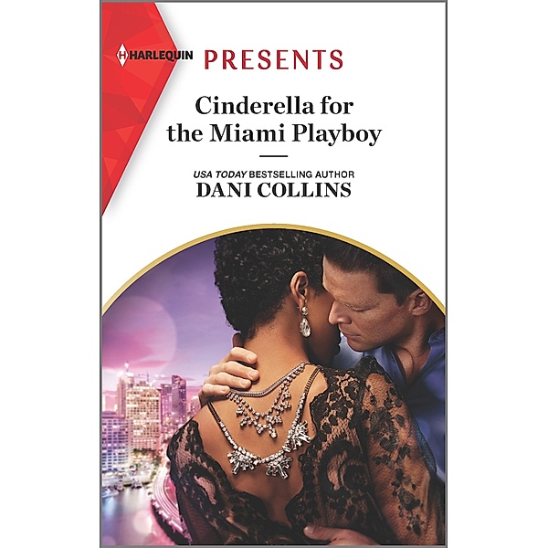 Cinderella for the Miami Playboy / Jet-Set Billionaires Bd.5, Dani Collins
