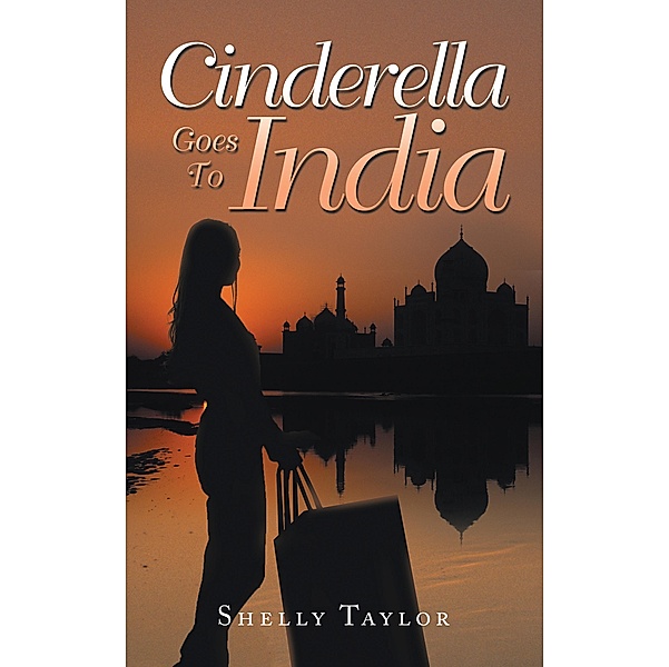 Cinderella Goes To India, Shelly Taylor