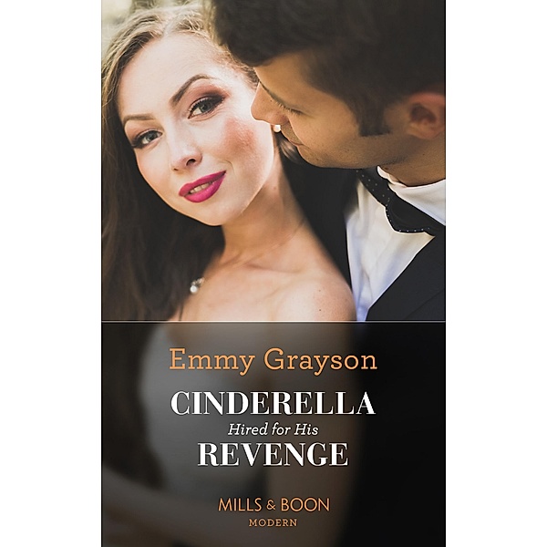 Cinderella Hired For His Revenge (Mills & Boon Modern), Emmy Grayson
