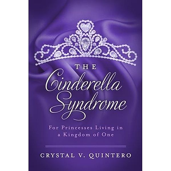 Cinderella Syndrome, Crystal V. Quintero