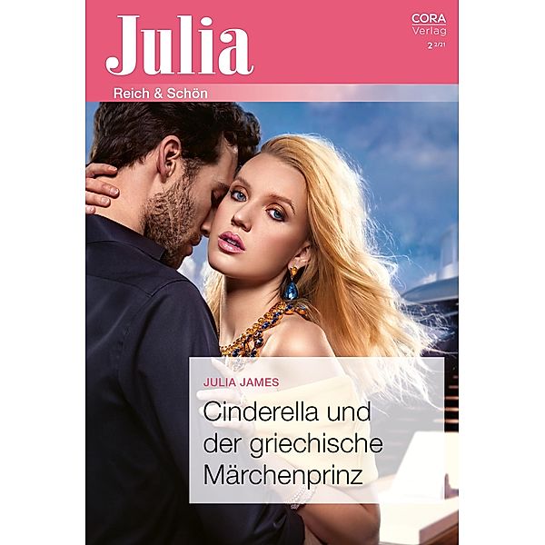 Cinderella und der griechische Märchenprinz / Julia (Cora Ebook) Bd.2477, JULIA JAMES