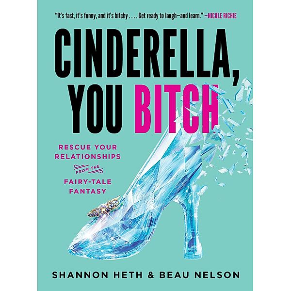 Cinderella, You Bitch, Shannon Heth, Beau Nelson