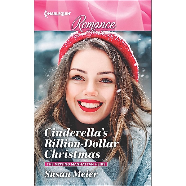 Cinderella's Billion-Dollar Christmas / The Missing Manhattan Heirs, Susan Meier