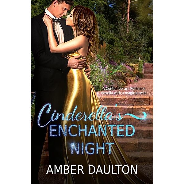 Cinderella's Enchanted Night, Amber Daulton