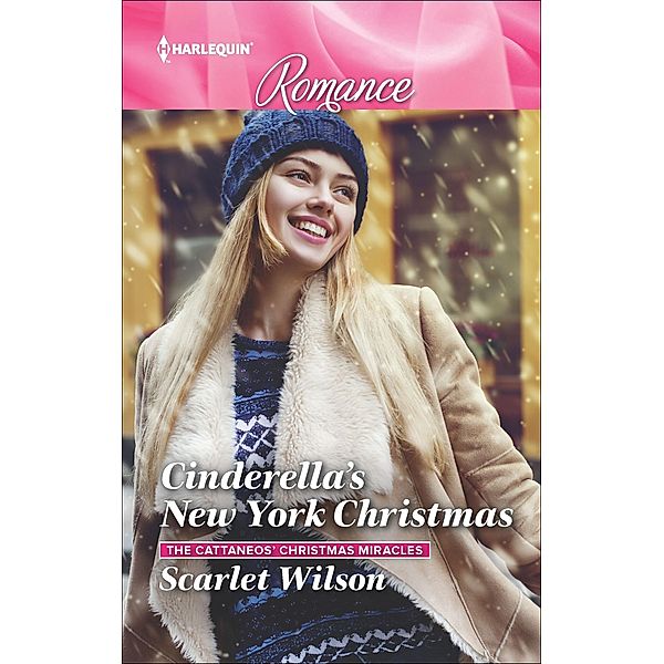 Cinderella's New York Christmas / The Cattaneos' Christmas Miracles Bd.1, Scarlet Wilson