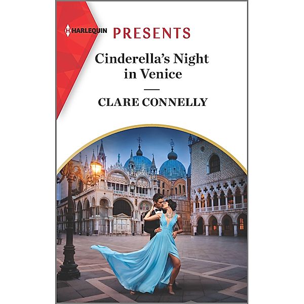 Cinderella's Night in Venice / Signed, Sealed...Seduced Bd.2, Clare Connelly