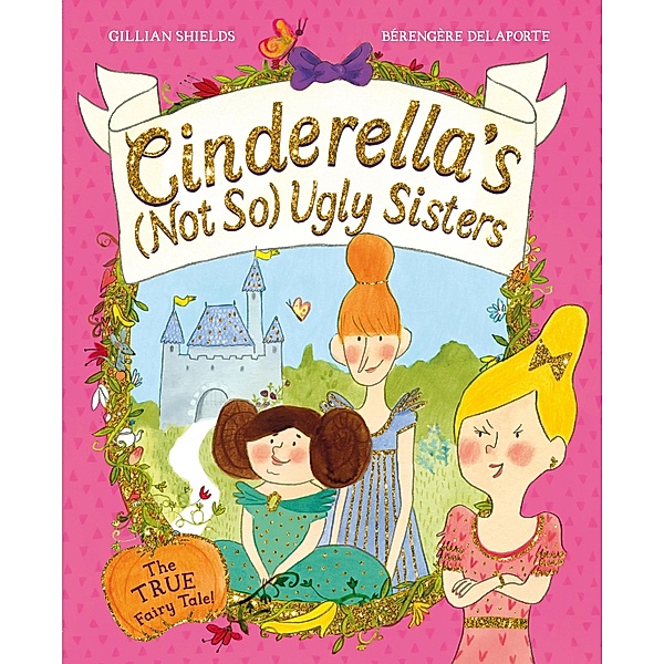 Cinderella's Not So Ugly Sisters, Gillian Shields
