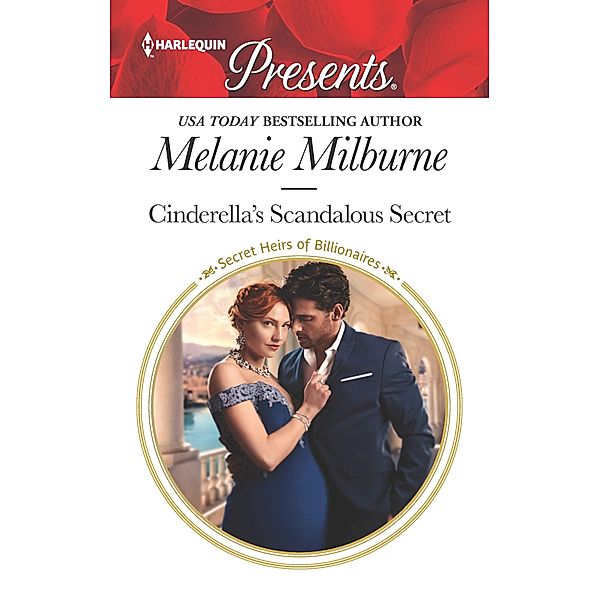 Cinderella's Scandalous Secret / Secret Heirs of Billionaires Bd.29, Melanie Milburne