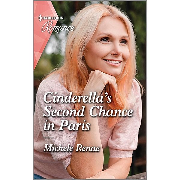 Cinderella's Second Chance in Paris, Michele Renae