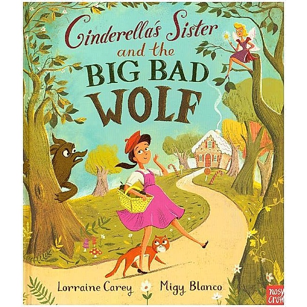 Cinderella's Sister And The Big Bad Wolf, Lorraine Carey