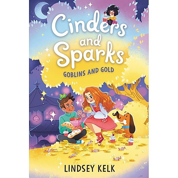 Cinders and Sparks #3: Goblins and Gold / Cinders and Sparks, Lindsey Kelk