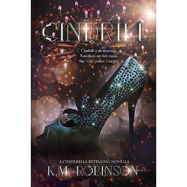 Cindrill, K. M. Robinson