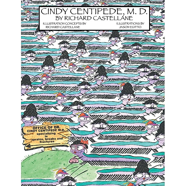 Cindy Centipede, M.D., Richard Castellane