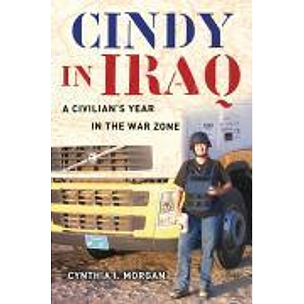 Cindy in Iraq, Cynthia I. Morgan