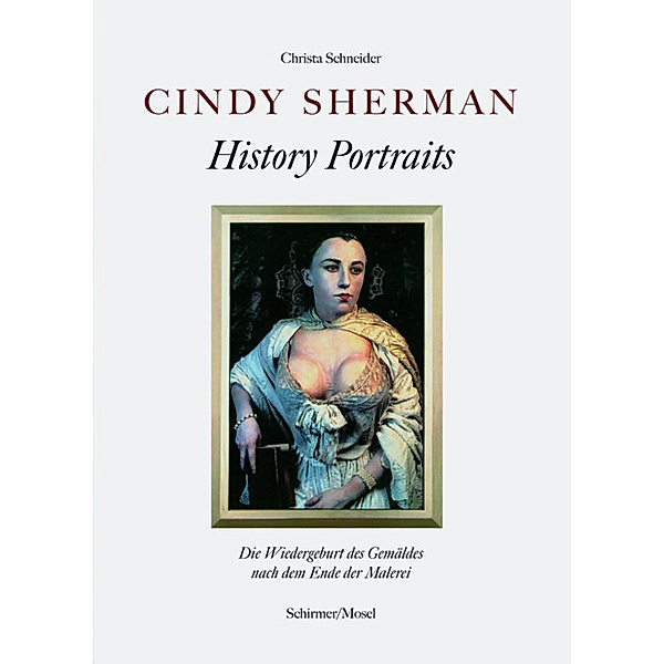 Cindy Sherman - History Portraits, Christa Schneider