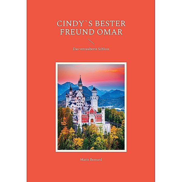Cindy`s bester Freund Omar, Marie Bernard