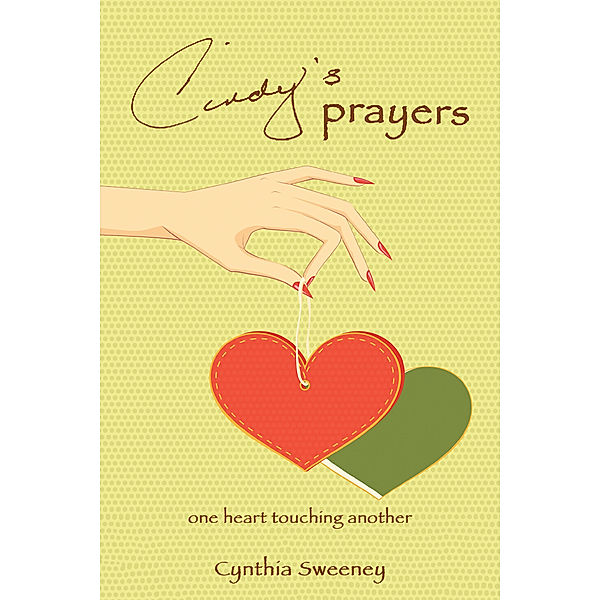 Cindy's Prayers, Cynthia Sweeney