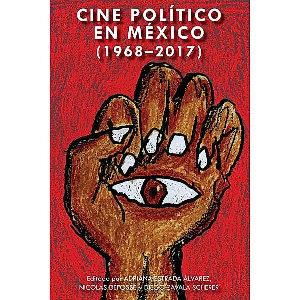 Cine político en México (1968-2017) / Transamerican Film and Literature Bd.2