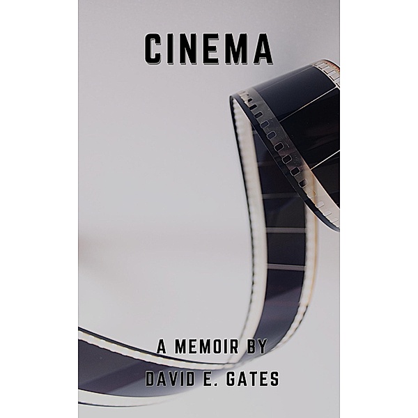Cinema, David E. Gates