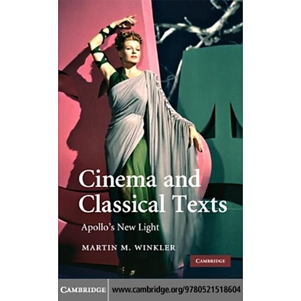 Cinema and Classical Texts, Martin M. Winkler