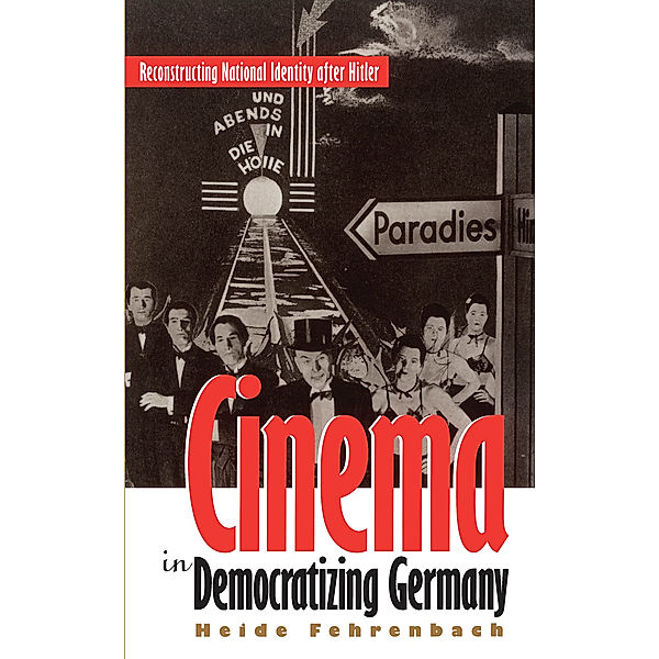 Cinema in Democratizing Germany, Heide Fehrenbach