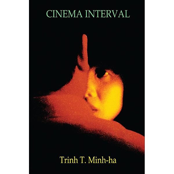 Cinema-Interval, Trinh T. Minh-ha