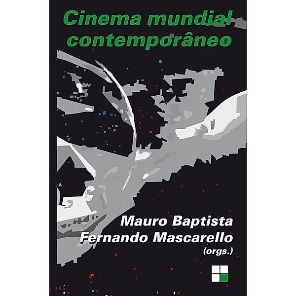 Cinema mundial contemporâneo, Mauro Baptista, Fernando Mascarello