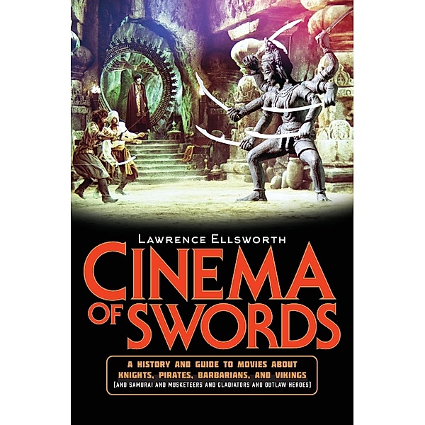 Cinema of Swords, Lawrence Ellsworth