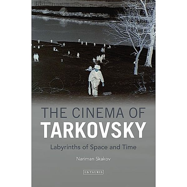 Cinema of Tarkovsky, The, Nariman Skakov