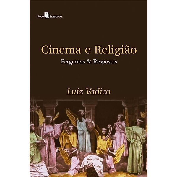 Cinema & religião, Luiz Antonio Vadico