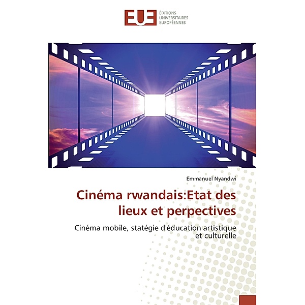 Cinéma rwandais:Etat des lieux et perpectives, Emmanuel Nyandwi