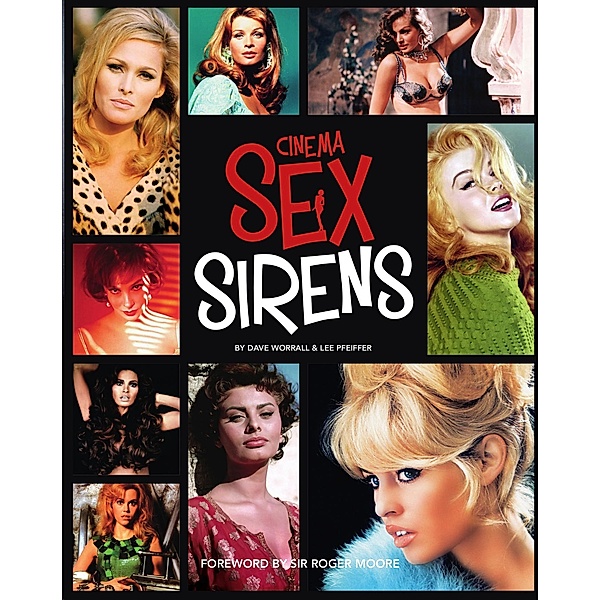 Cinema Sex Sirens, Lee Pfeiffer, Dave Worrall