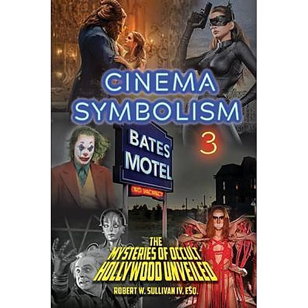 Cinema Symbolism 3, Robert W. Sullivan Iv