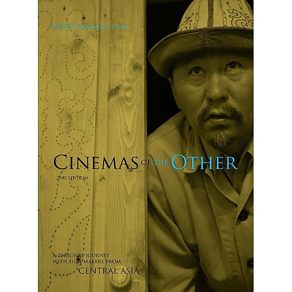 Cinemas of the Other, Gonul Donmez-Colin