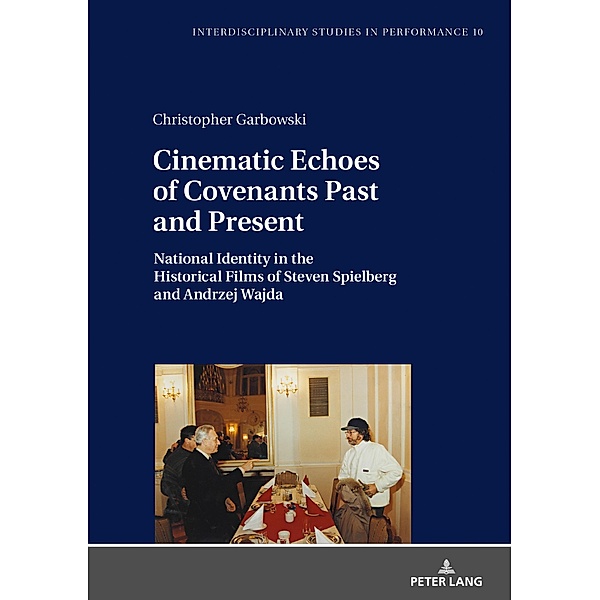 Cinematic Echoes of Covenants Past and Present, Garbowski Christopher Garbowski