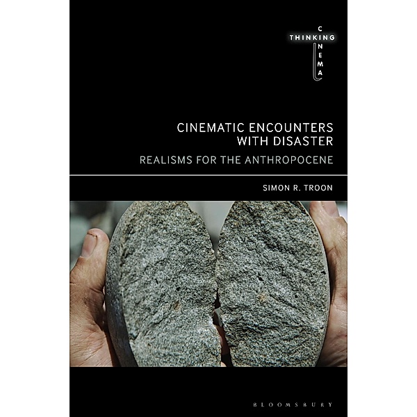 Cinematic Encounters with Disaster, Simon R. Troon