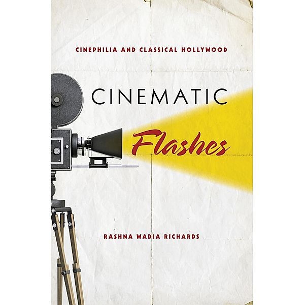 Cinematic Flashes, Rashna Wadia Richards